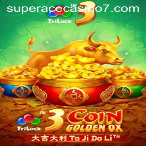 3CoinGoldenOX: The New Sensation at Super Ace Casino
