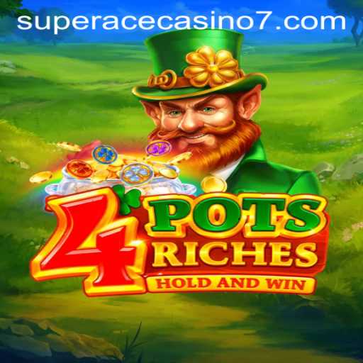 Exploring the Thrills of 4potsriches at Super Ace Casino