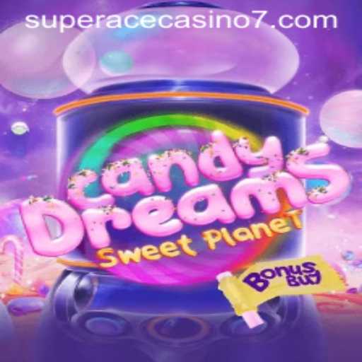 Exploring the Enchanting World of CandyDreamsSweetPlanet in Super Ace Casino
