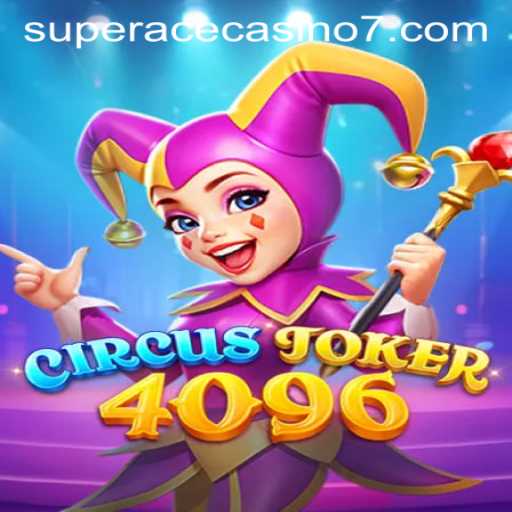Dive into the World of CircusJoker4096: The Thrill of Super Ace Casino
