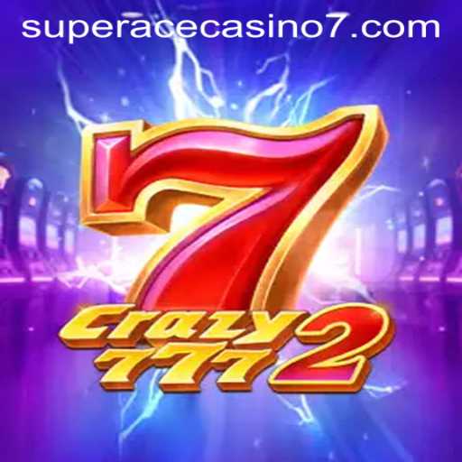 Unveiling the Thrills of Crazy7772 at Super Ace Casino