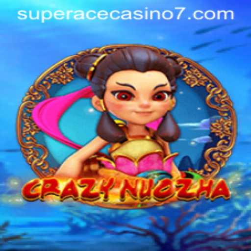 Unveiling CrazyNuoZha: The Exciting World of Super Ace Casino