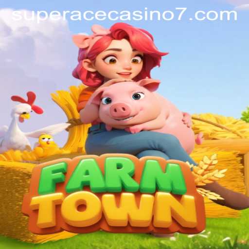 Exploring the Dynamic World of FarmTown and its Connection to Super Ace Casino