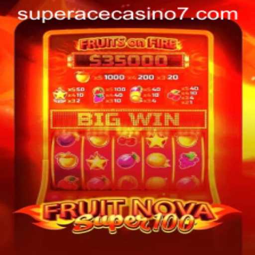 Exploring the World of FruitNovaSuper100 at Super Ace Casino