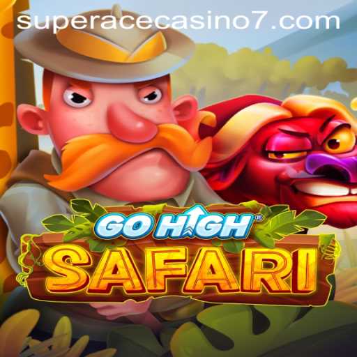 Explore the Excitement of GoHighSafari: A Dynamic Journey to Super Ace Casino