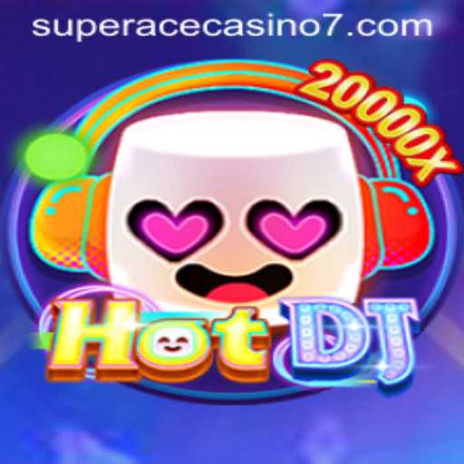 HotDJ: The Ultimate Musical Experience in Super Ace Casino