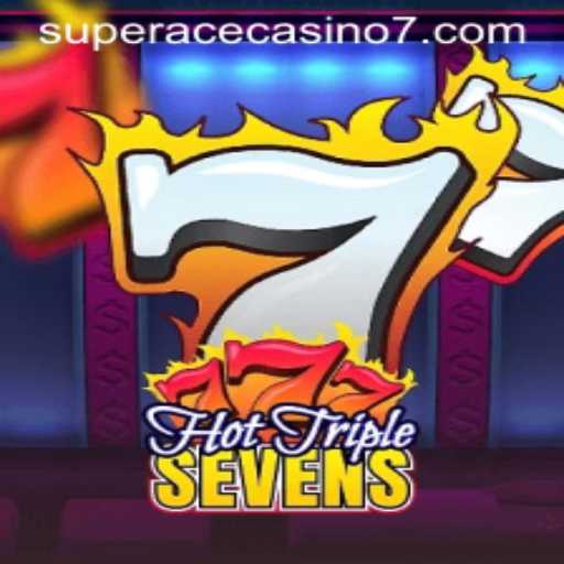 HotTripleSevens: A Casino Experience at Super Ace Casino