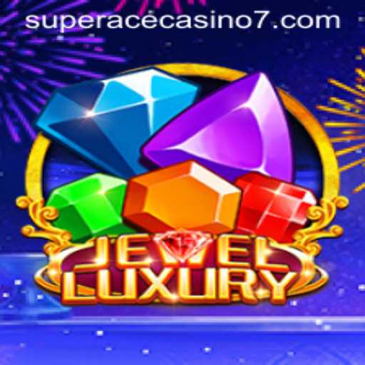 Discover the Thrills of JewelLuxury in the World of Super Ace Casino