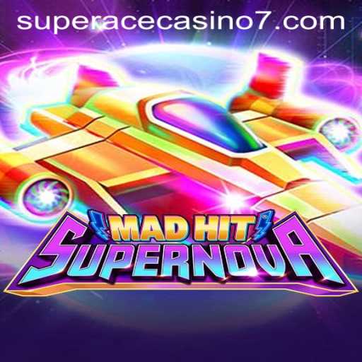 MadHitSupernova and the Thrilling World of Super Ace Casino