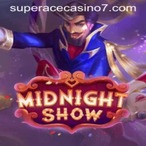 Discover the Thrills of MidnightShow at Super Ace Casino