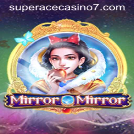 Discover the Enchanting World of MirrorMirror at Super Ace Casino