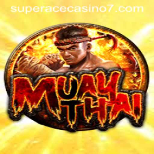 Experience the Thrill of MuayThai at Super Ace Casino