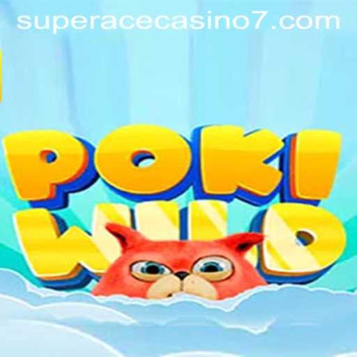 Discovering the Thrills of PokiWild at Super Ace Casino