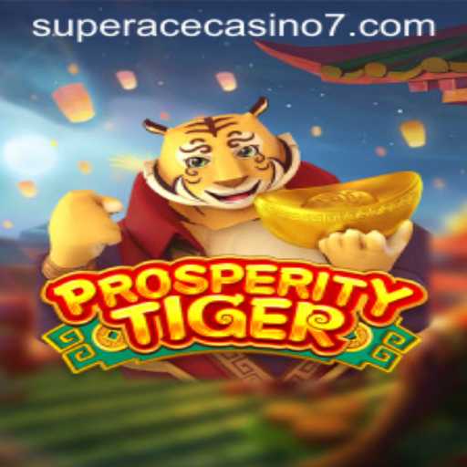 Embark on a Thrilling Adventure with ProsperityTiger in Super Ace Casino