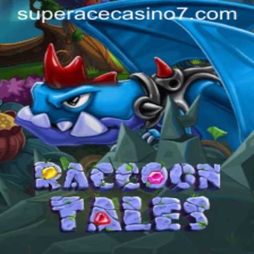 RaccoonTales: A New Adventure in Super Ace Casino