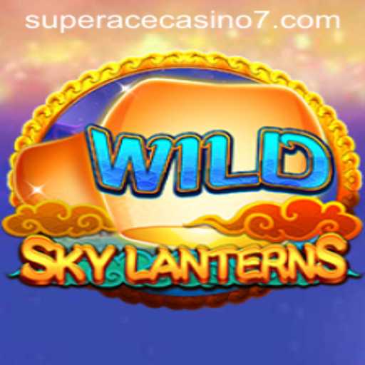 Exploring the Enchanting World of SkyLanterns in Super Ace Casino