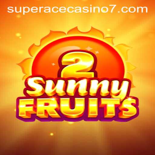 Exploring the Exciting World of SunnyFruits2: A Thrilling Experience at Super Ace Casino