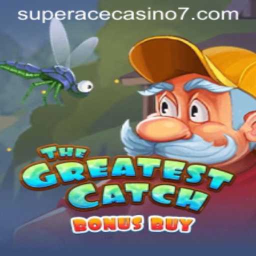Explore 'TheGreatestCatchBonusBuy' at Super Ace Casino