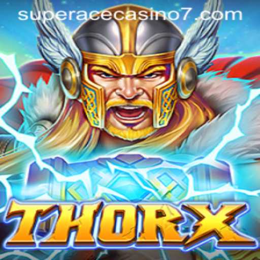 ThorX Game and Super Ace Casino